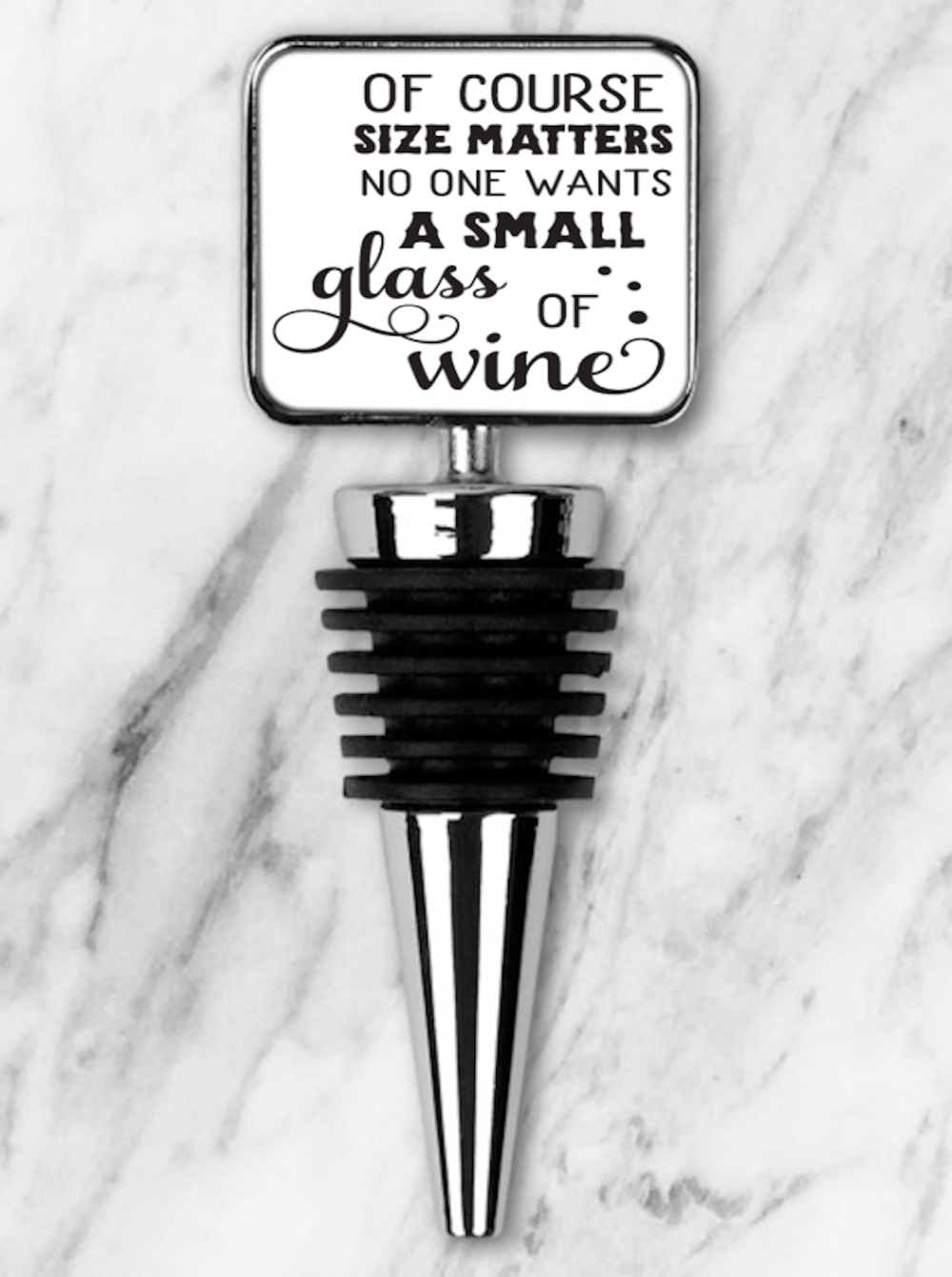 Of Course Size Matters ... Rectangle Bottle Stopper, - Click Image to Close